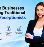 Businesses replacing traditional virtual receptionists with AI